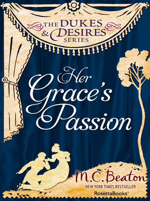 Title details for Her Grace's Passion by M. C. Beaton - Available